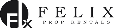 Felix Prop Rentals